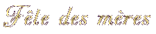 Cartes F�te des M�res
